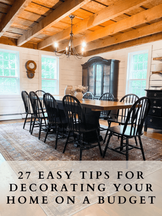 27 Easy Tips for Decorating Your Home on a Budget - The Farmhouse Life