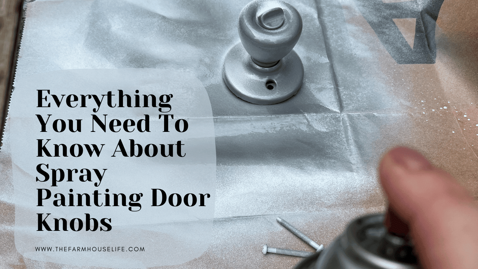 Everything You Need To Know About Spray Painting Door Knobs The