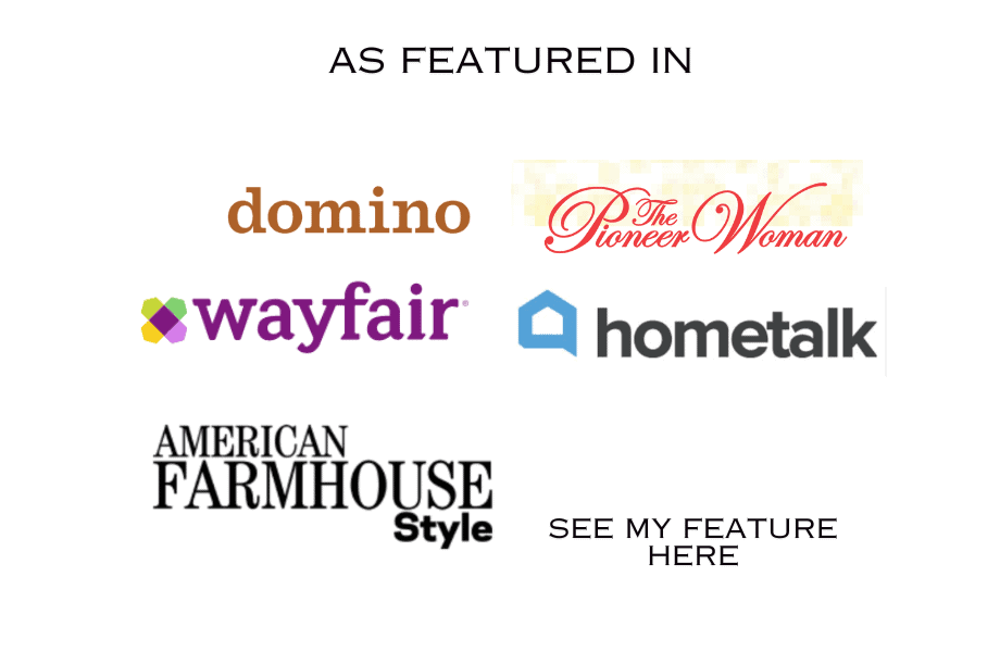 As featured in domino magazine, wayfair, American farmhouse style Magazine, home talk, and the pioneer Woman.